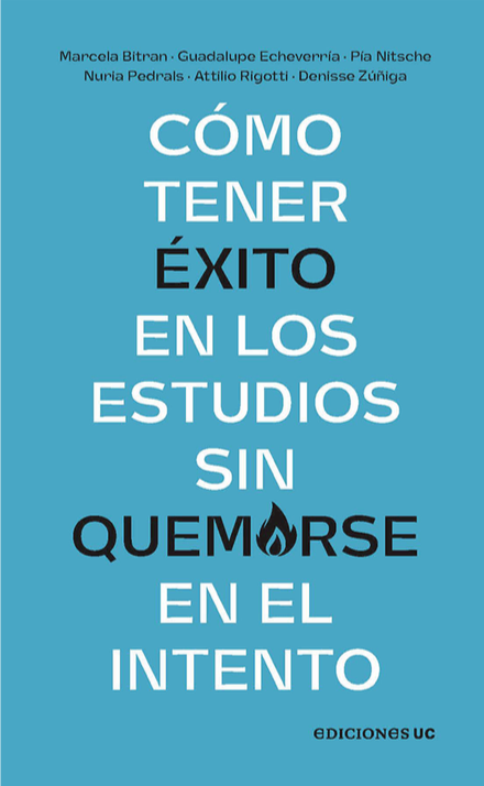 Cómo tener éxito en los estudios sin quemarse en el intento