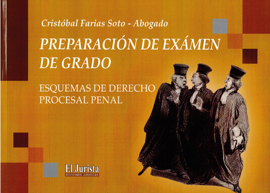 Preparación de examen de grado. Esquemas de derecho procesal penal