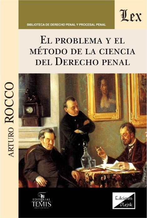 El Problema y El Método de la Ciencia del Derecho Penal