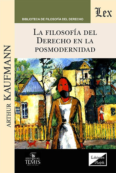 La Filosofía del Derecho en la Posmodernidad