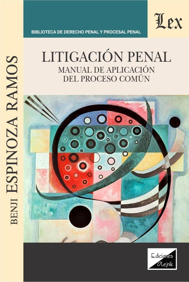 Litigación Penal. Manual de Aplicación del Proceso Común