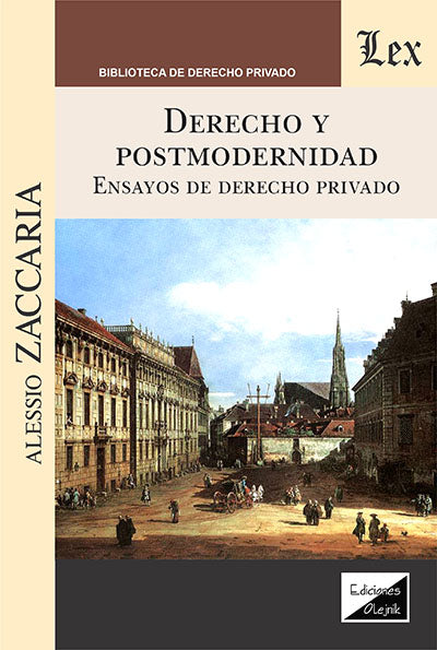 Derecho y Postmodernidad. Ensayos de Derecho Privado