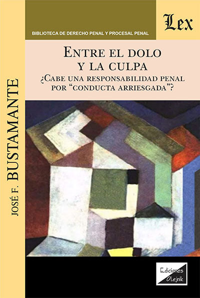 Entre el dolo y la culpa. ¿Cabe una responsabilidad penal por conducta arriesgada?
