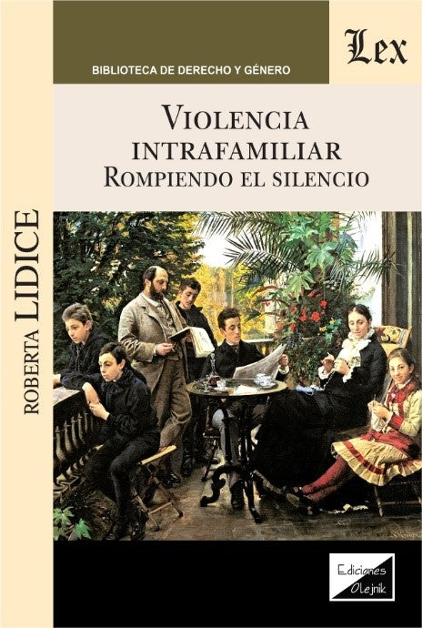 Violencia Intrafamiliar. Rompiendo El Silencio