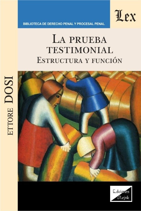 Prueba Testimonial. Estructura y Función