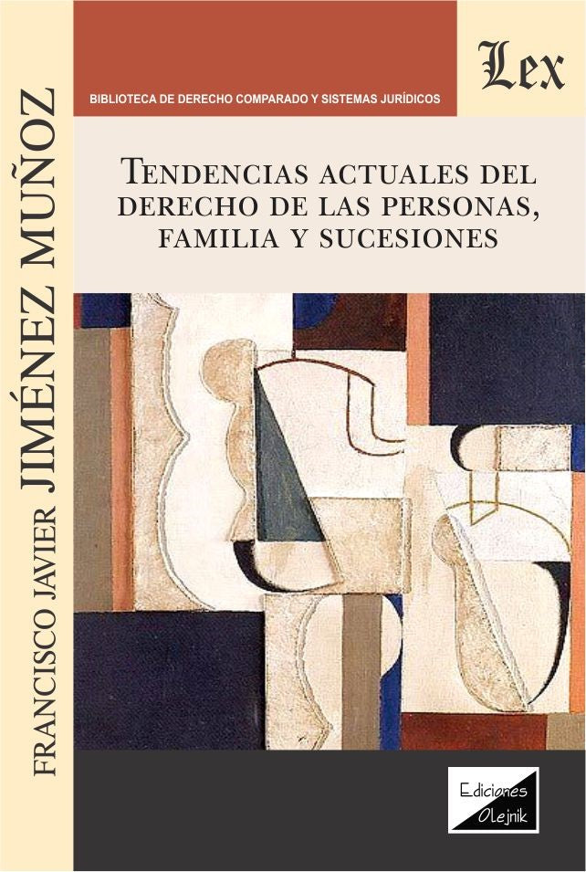 Tendencias actuales del derecho de las personas, familia y sucesiones