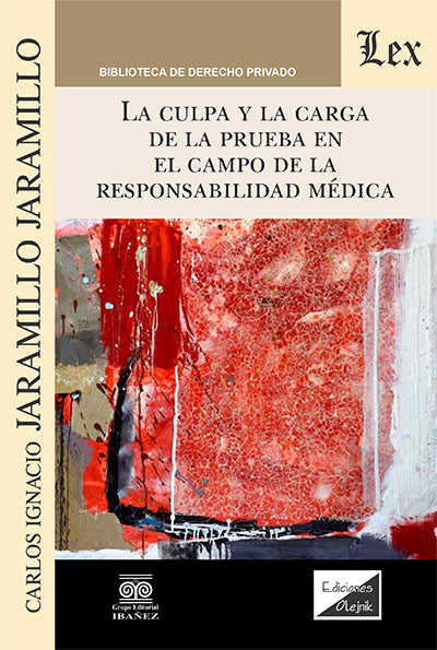 Culpa y la Carga de la Prueba en El Campo De la responsabilidad médica