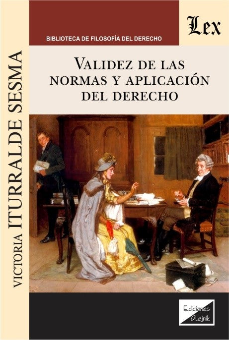 Validez de Las Normas y Aplicación del Derecho