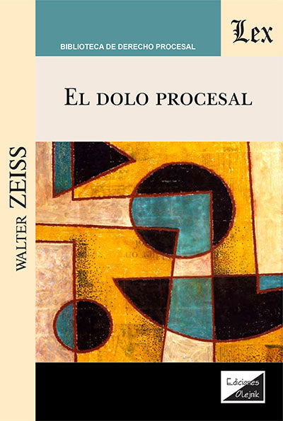 El Dolo Procesal