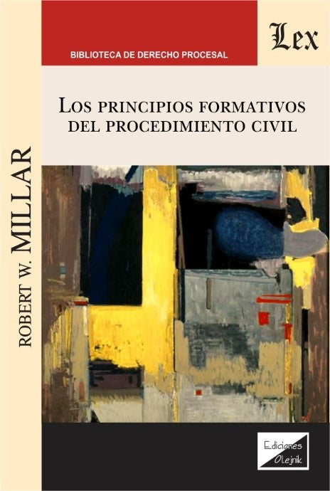 LosPrincipios Formativos del Procedimiento Civil