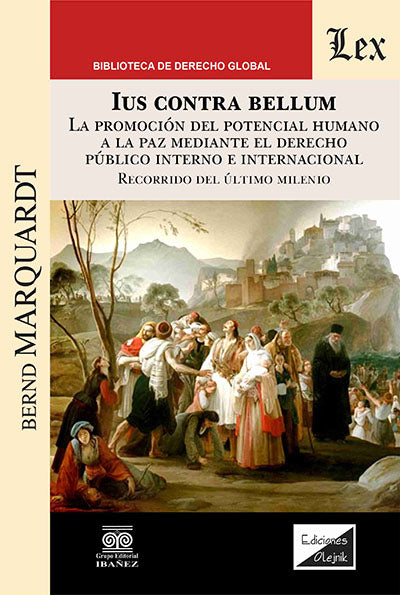 Ius Contra Bellum. la Promoción del Potencial