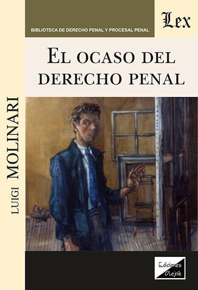 El Ocaso del Derecho Penal