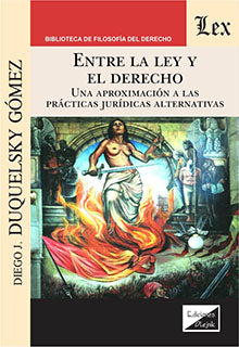 Entre la Ley y El Derecho
