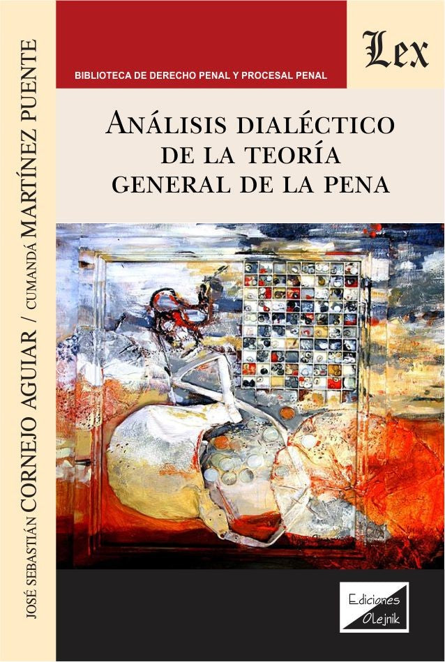 Análisis dialéctico de la teoría general de la pena