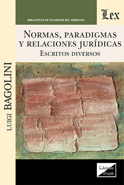 Normas, Paradigmas y Relaciones Jurídicas