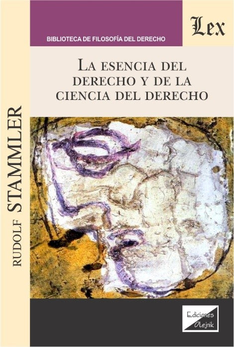 Esencia del Derecho y de la Ciencia del Derecho