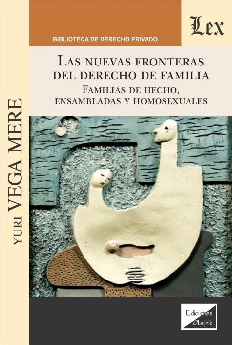 Las Nuevas Fronteras del Derecho de Familia