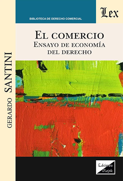 Comercio. Ensayo de Economía del Derecho