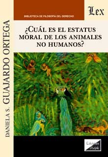 Cual Es El Estatus Moral de los Animales No Humanos