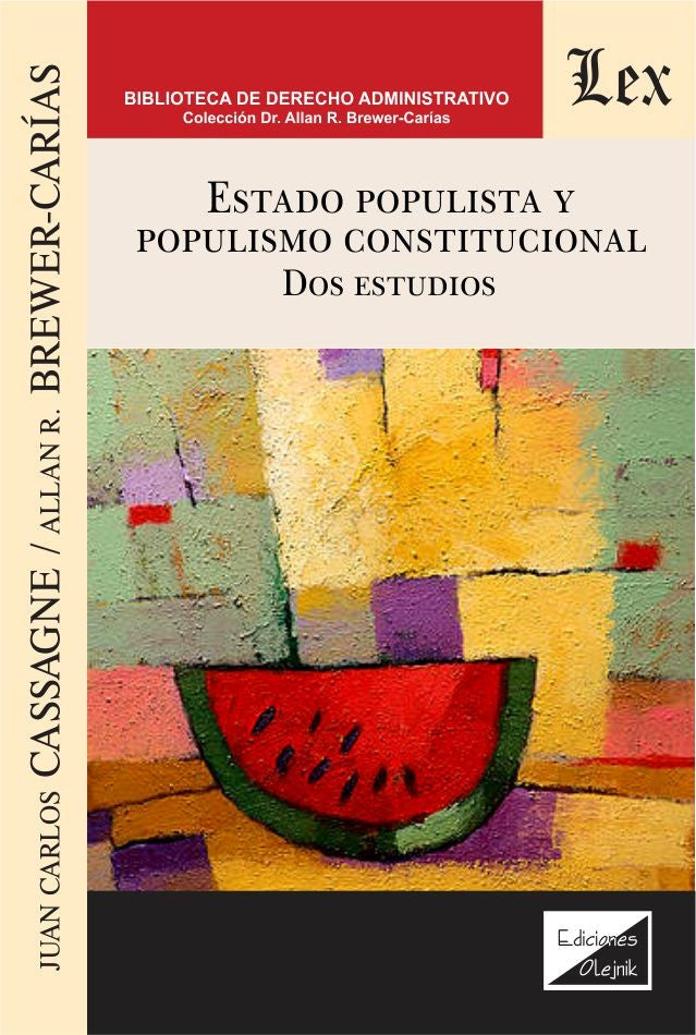 Estado Populista y Populismo Constitucional. Dos Estudios