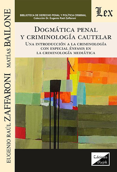 Dogmática Penal y Criminología Aplicada