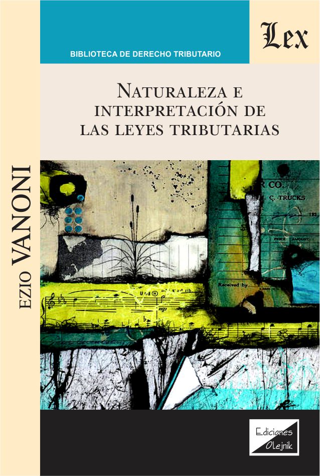 Naturaleza E Interpretación de Las Leyes Tributarias