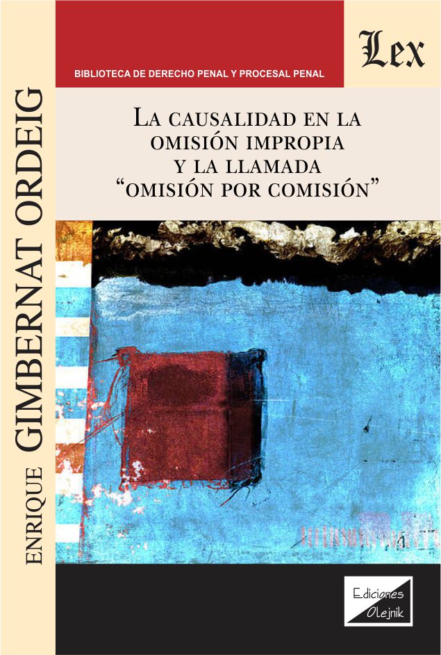 Causalidad en la Omisión Impropia y la Llamada Omisión