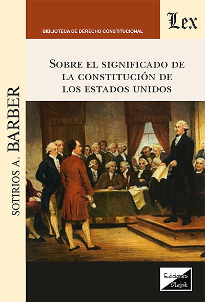 Sobre El Significado de la Constitución de los Estados Unidos