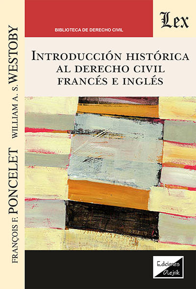 Introducción histórica al derecho civil francés e Inglés