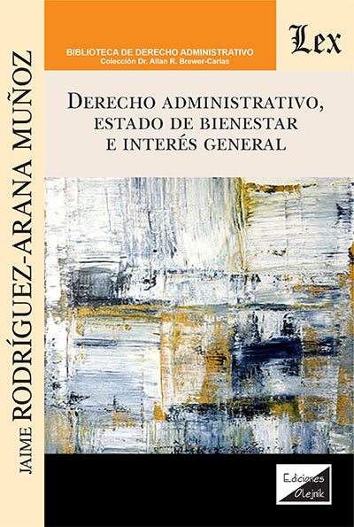 Derecho Administrativo, Estado de Bienestar E Interés General
