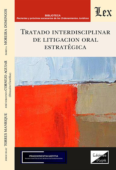 Tratado interdisciplinar de litigacion oral estrategica