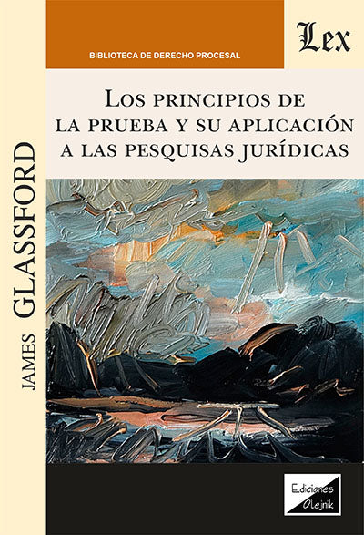 Principios de la Prueba y su Aplicación a Las Pesquisas Jurídicas