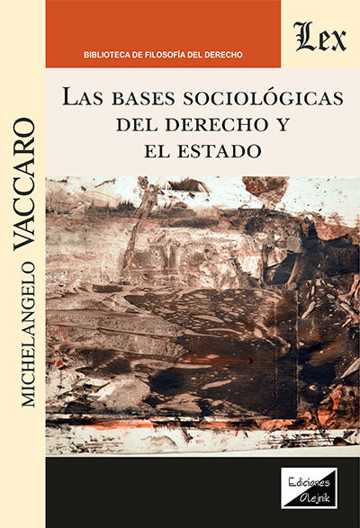Bases Sociològicas del Derecho y El Estado
