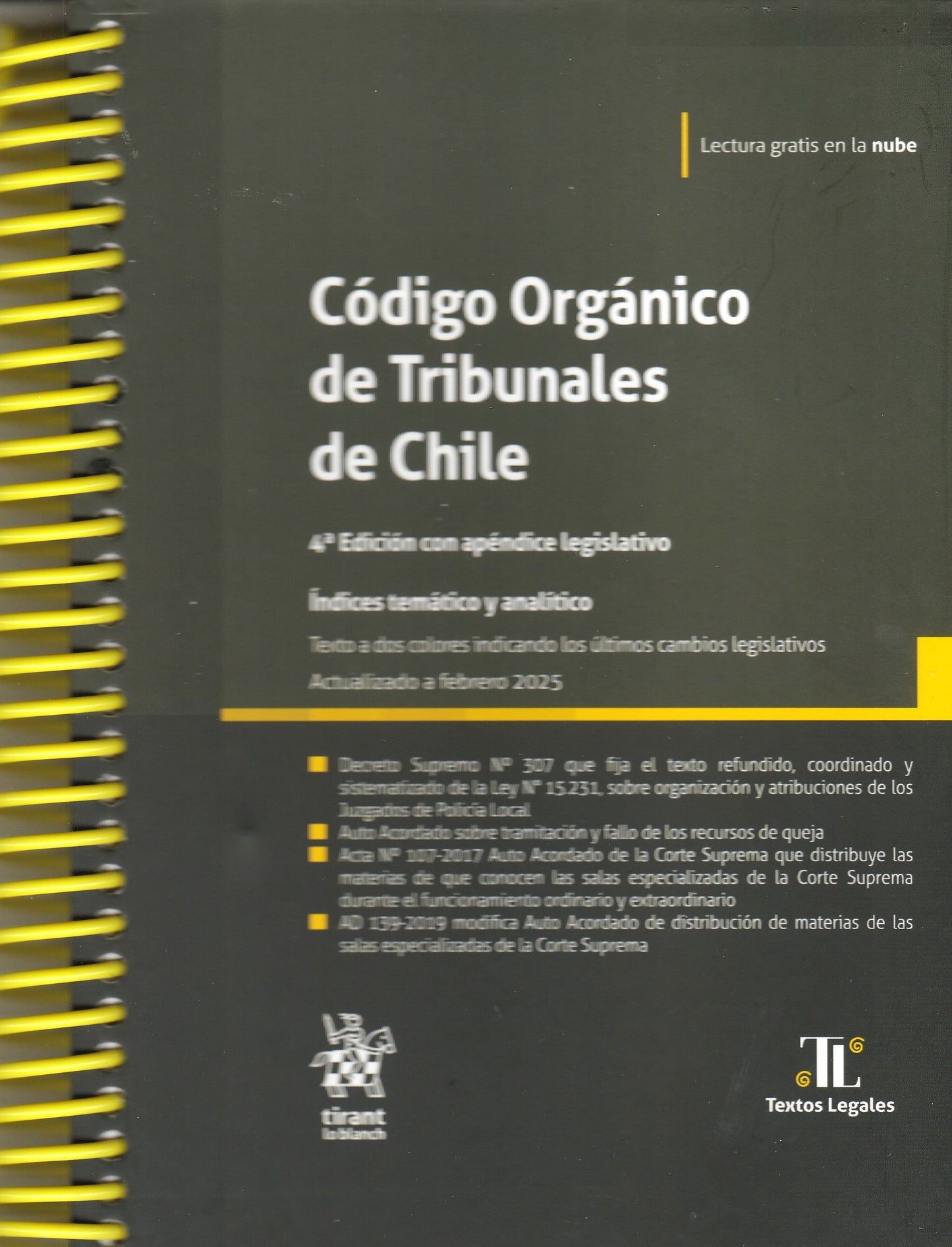 Código Órganico de Tribunales. 4a edición con apédice legislativo. Índices temático y analítico