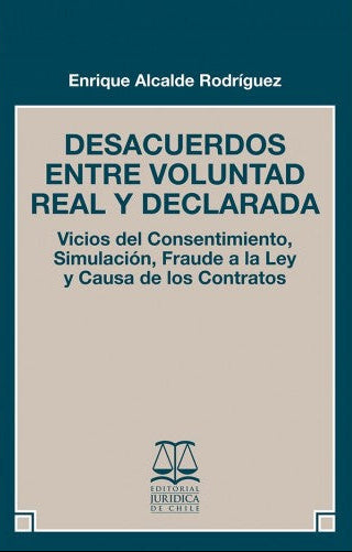 Desacuerdos entre la voluntad real y declarada