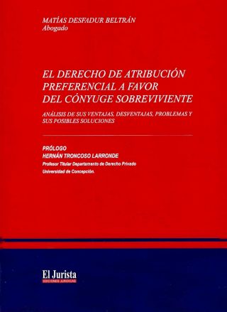 El Derecho de Atribución Preferencial a Favor del Cónyuge Sobreviviente