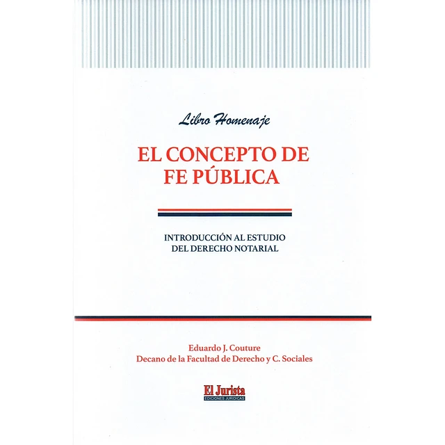 El concepto de fe pública. Introducción al estudio del derecho notarial