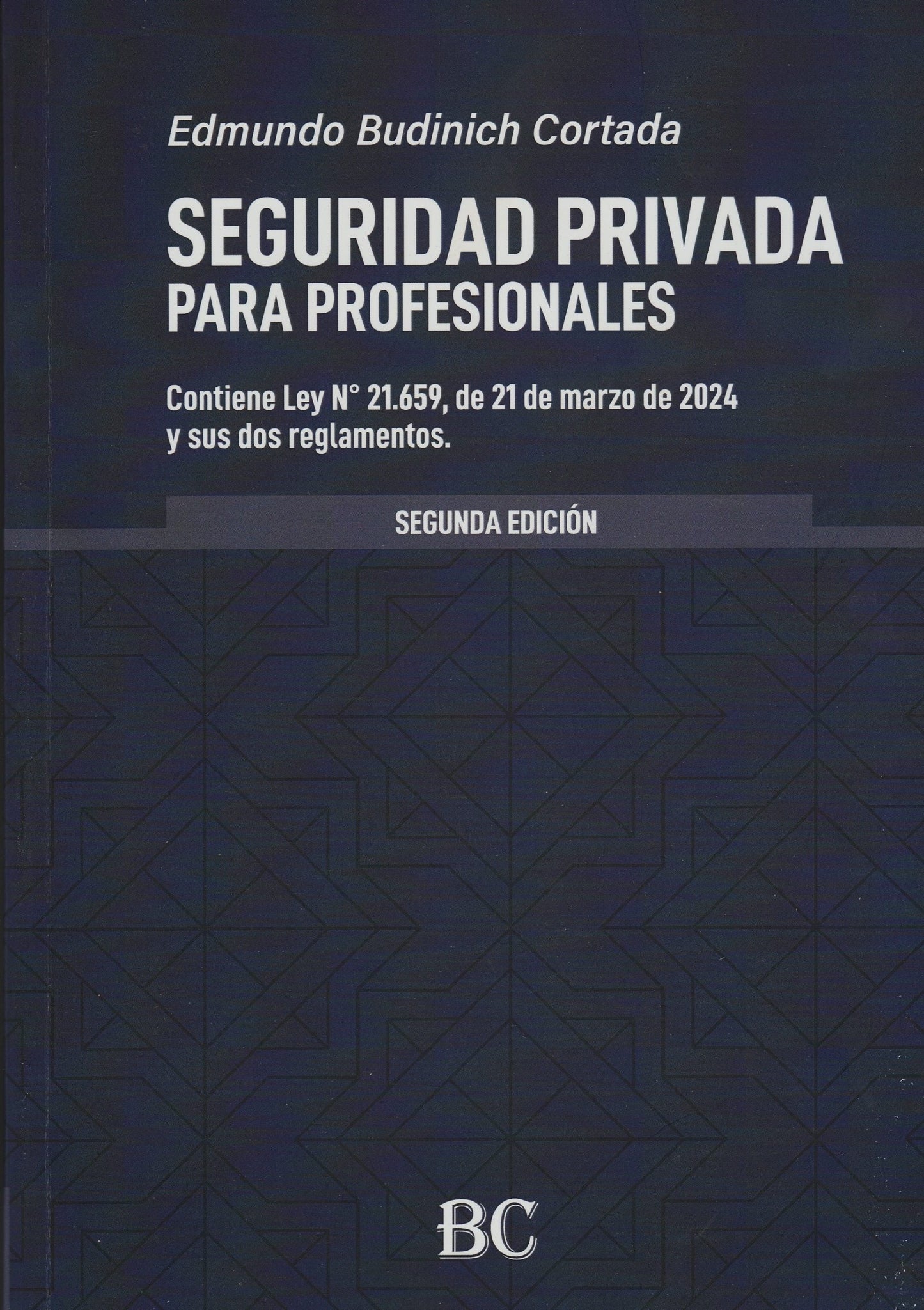 Seguridad privada para profesionales. 3ra edición