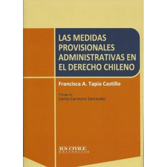 Las medidas provisionales administrativas en el derecho chileno
