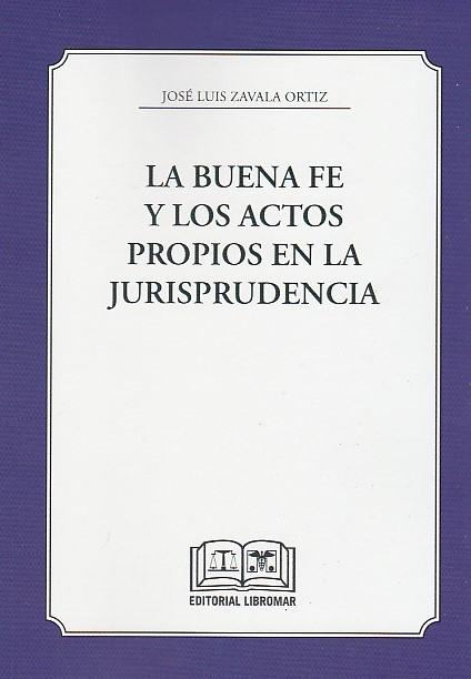 La buena fe y los actos propios en la jurisprudencia