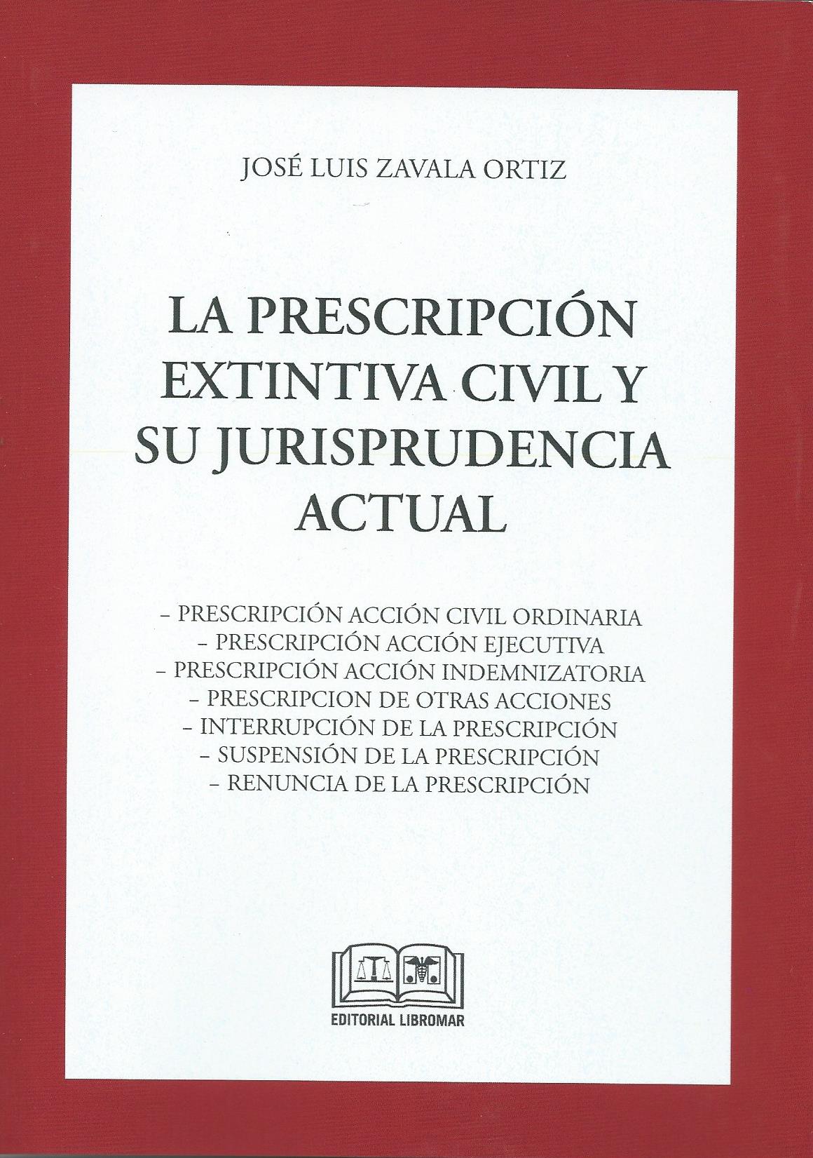La prescripción extintiva civil y su jurisprudencia actual