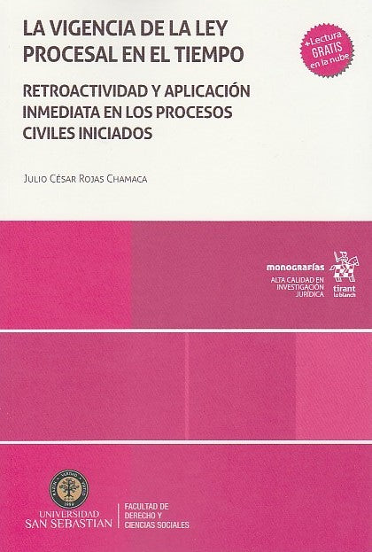 La vigencia de la ley procesal en el tiempo, Retroactividad y aplicación inmediata en los procesos civiles iniciados