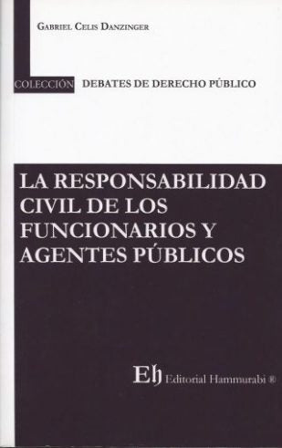 La responsabilidad civil de los funcionarios y agentes públicos