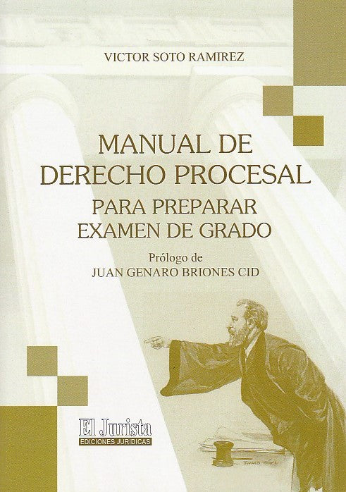 Manual de Derecho Procesal. Para preparar examen de grado
