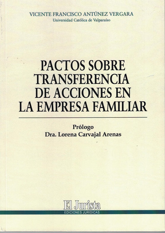 Pactos sobre transferencia de acciones en la empresa familiar