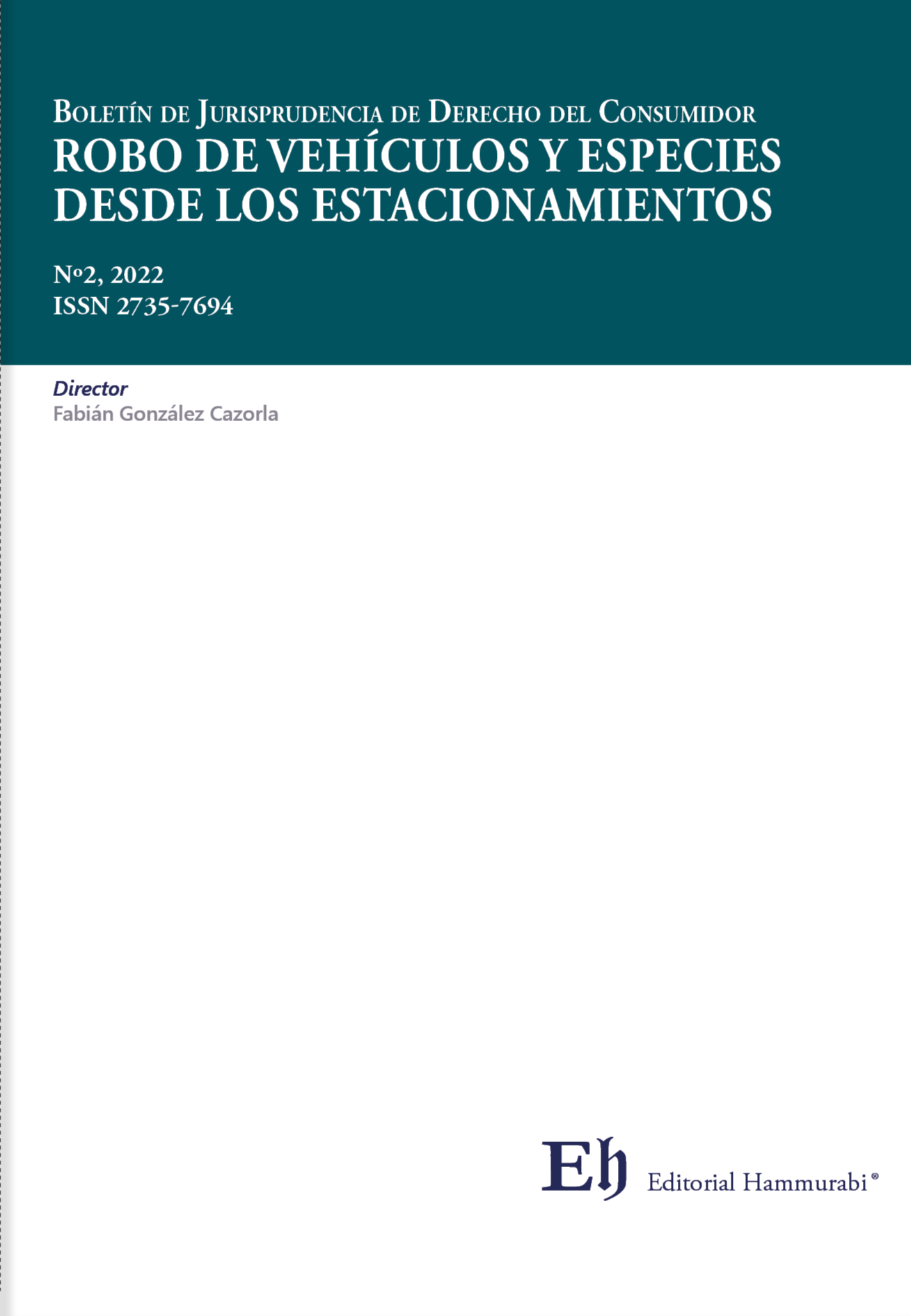 Boletín de jurisprudencia de Derecho del consumidor N°2. Robo de vehículo y especies desde los estacionamientos