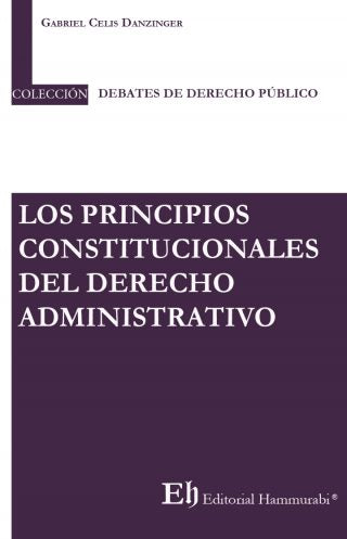 Los principios constitucionales del derecho administrativo