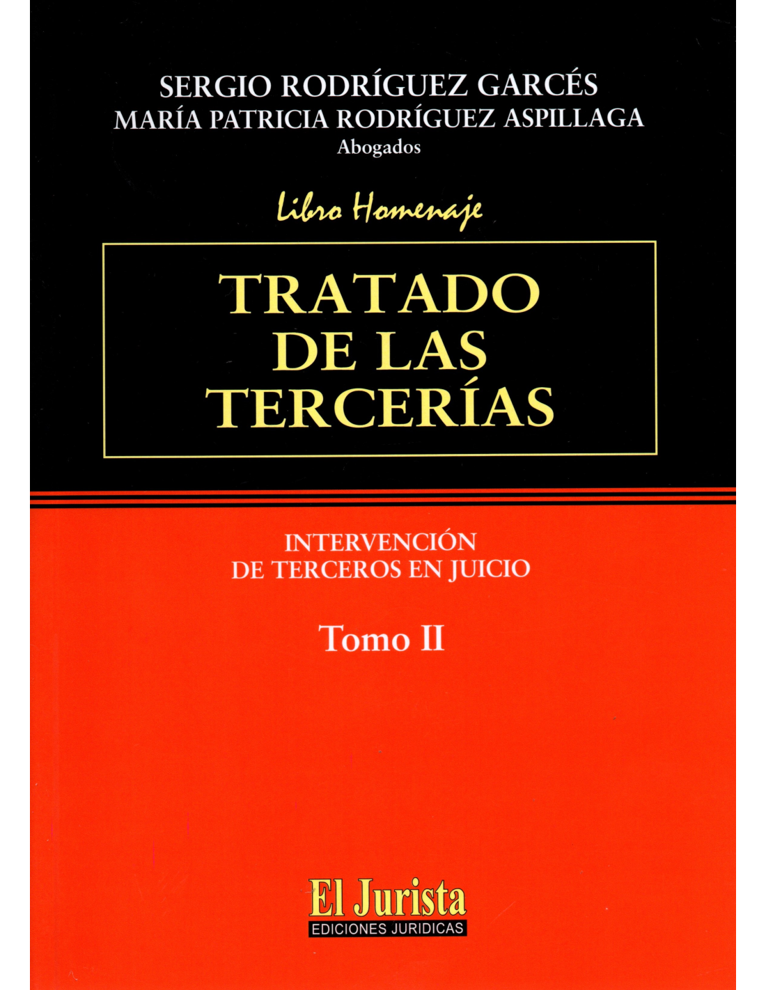 Tratado de las Tercerías. Intervención de Terceros en Juicio. 2 Tomos.