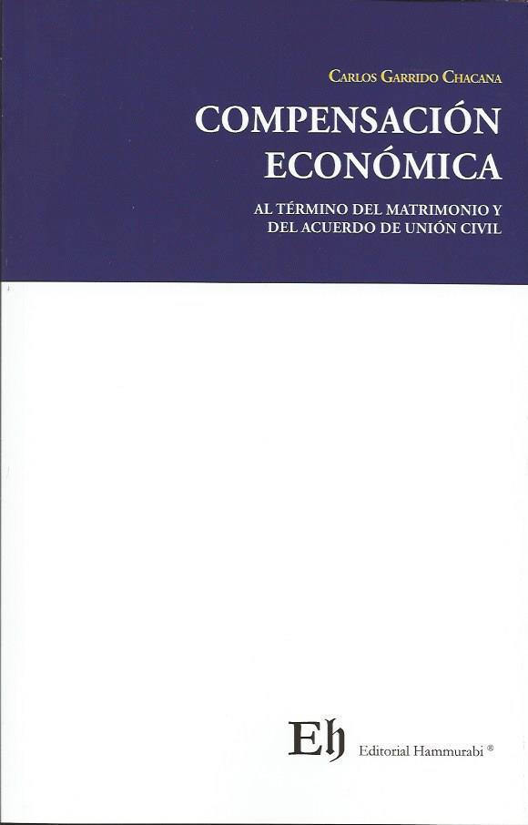 Compensación económica. Al término del matrimonio y del acuerdo de unión Civil