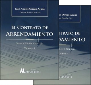 El contrato de arrendamiento. Tercera edición ampliada. Volumen I y II